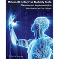 Microsoft Enterprise Mobility Suite: Planning and Implementation