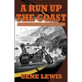 A Run Up the Coast: A Post-Technology Adventure