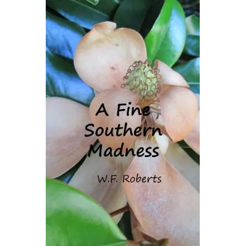 A Fine Southern Madness