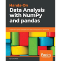 Hands-On Data Analysis with NumPy and Pandas: Implement Python packages from data manipulation to processing