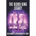 The Blood King Legacy