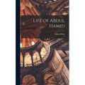 Life of Abdul Hamid