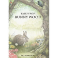 Tales From Bunny Wood
