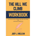 The Hill We Climb Workbook: An Inaugural Poem for the Country By (Amanda Gorman)