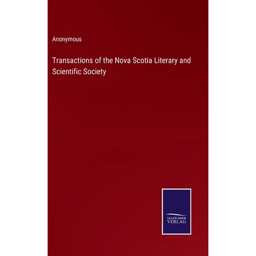 Transactions of the Nova Scotia Literary and Scientific Society