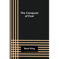The Conquest of Fear