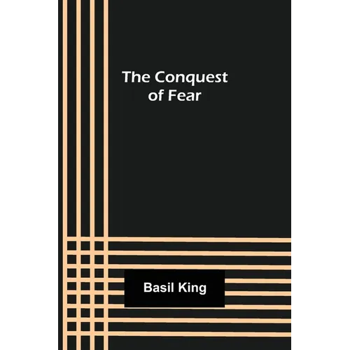 The Conquest of Fear