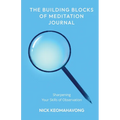The Building Blocks of Meditation Journal