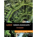 LEED Green Associate V4 Exam Complete Study Guide