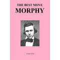 The Best Move: Morphy