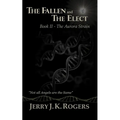 The Fallen and the Elect: Book II - The Aurora Strain