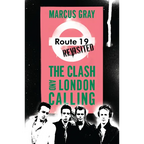 Route 19 Revisited: The Clash and London Calling - Paperback