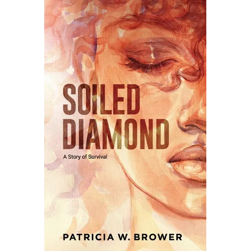 Soiled Diamond: A Story of Survival