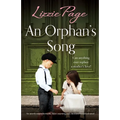 An Orphan's Song: An utterly unputdownable, heart-warming and emotional historical novel