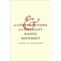 Law and the Contradictions of the Disability Rights Movement