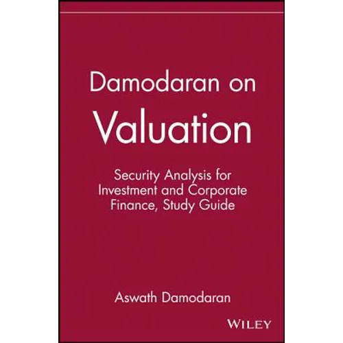 Damodaran on Valuation, Study Guide: Security Analysis for Investment and Corporate Finance