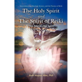 The Holy Spirit and the Spirit of Reiki: One Source, One Spirit