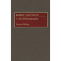 Janet Gaynor: A Bio-Bibliography