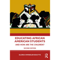 Educating African American Students: And How Are the Children?