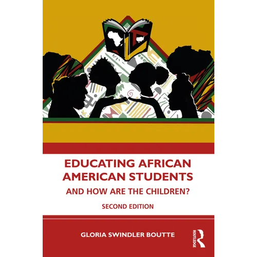 Educating African American Students: And How Are the Children?