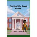 The Boy Who Saved Recess