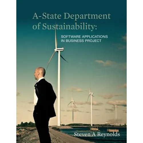 A-State Department of Sustainability: Software Applications in Business Project