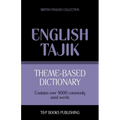 Theme-based dictionary British English-Tajik - 9000 words