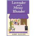 Lavender and a Messy Blunder