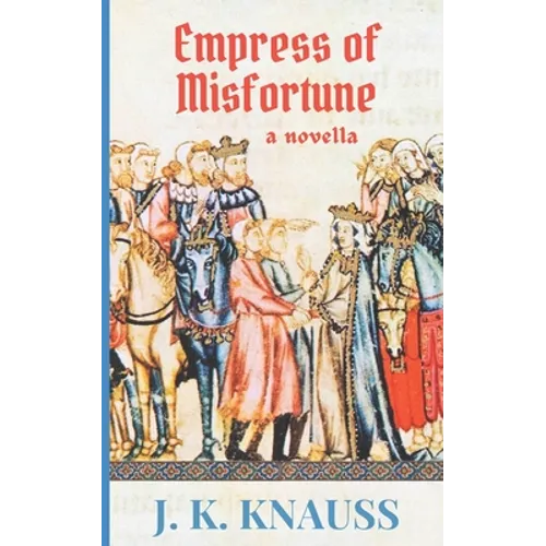 Empress of Misfortune: A Novella