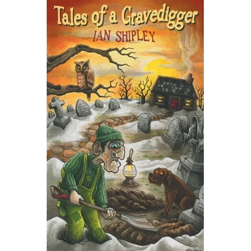 Tales of a Gravedigger
