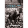 A Letter to My Children from the Fifties