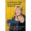A Round Peg in a Square World: Designing New Opportunities in a World of Infinite Possibilities