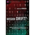 Mission Drift?: Exploring a Paradigm Shift in Evangelical Mission with Particular Reference to Microfinance