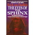 The Eyes of the Sphinx: The Newest Evidence of Extraterrestial Contact in Ancient Egypt