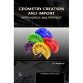 Geometry Creation and Import with Comsol Multiphysics