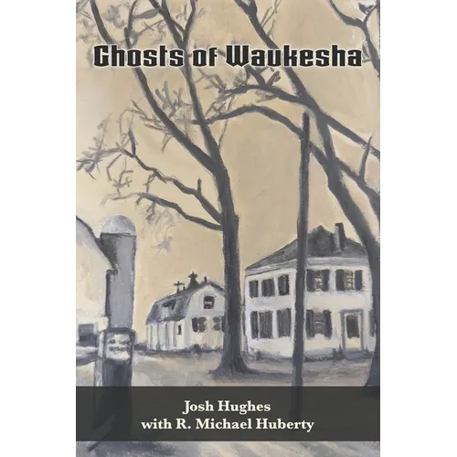 Ghosts of Waukesha
