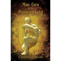 Man-Corn in the Promised Land: Tales of Cannibalism & Other Extreme Folklore
