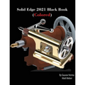 Solid Edge 2021 Black Book (Colored)