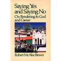 Saying Yes and Saying No on Rendering to God and Caesar