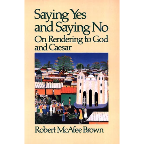 Saying Yes and Saying No on Rendering to God and Caesar