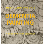 Dementia Painting: painting as therapy and as art
