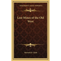 Lost Mines of the Old West
