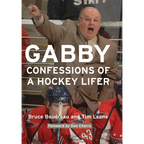 Gabby: Confessions of a Hockey Lifer