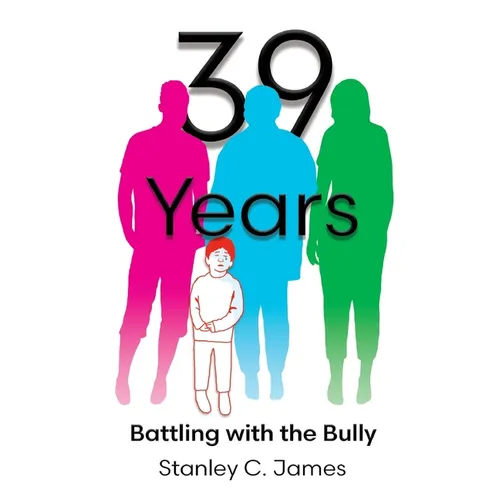 39 Years: Battling with the Bully