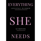 Everything She Needs Lifestyle Planner - Paperback