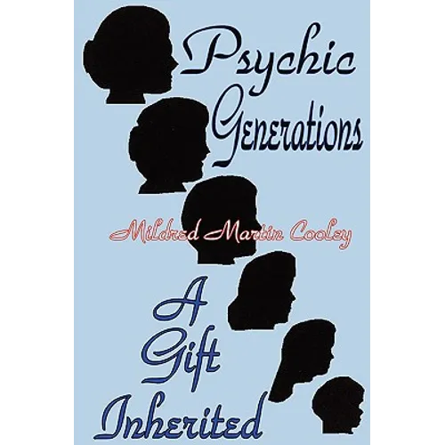 Psychic Generations: A Gift Inherited