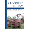 A Logger's Dream