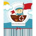 Baby's First Memory Book: Baby's First Memory Book; Sailor Baby