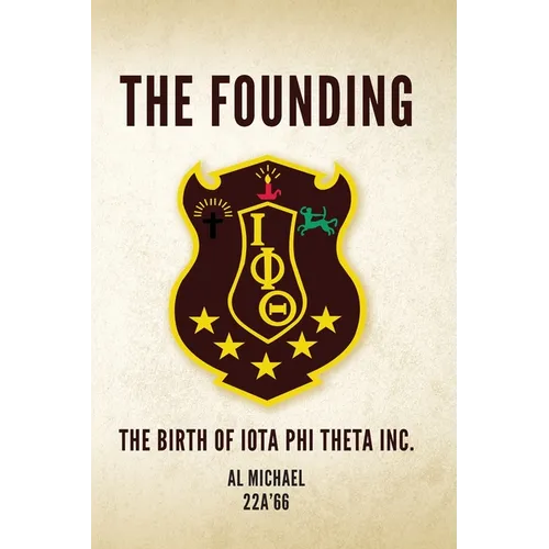 The Founding: The Birth of Iota Phi Theta Inc.