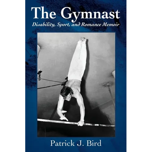 The Gymnast: Disability, Sport, and Romance Memoir